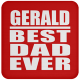 Gerald Best Dad Ever - Drink Coaster