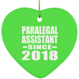 Paralegal Assistant Since 2018 - Heart Ornament