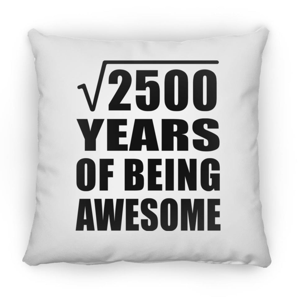 50th Birthday Square Root of 2500 Years of Being Awesome - Throw Pillow