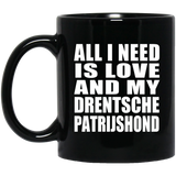 All I Need Is Love And My Drentsche Patrijshond - 11 Oz Coffee Mug Black