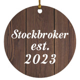 Stockbroker Established Est. 2023 - Circle Ornament D