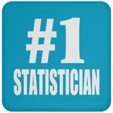 Number One #1 Statistician - Drink Coaster