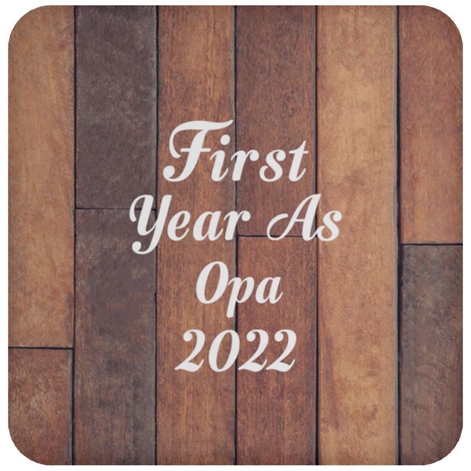 First Year As Opa 2022 - Drink Coaster E