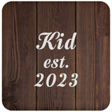 Kid Established EST. 2023 - Drink Coaster D