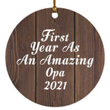 First Year As An Amazing Opa 2021 - Circle Ornament D