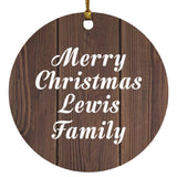 Merry Christmas Lewis Family - Circle Ornament D