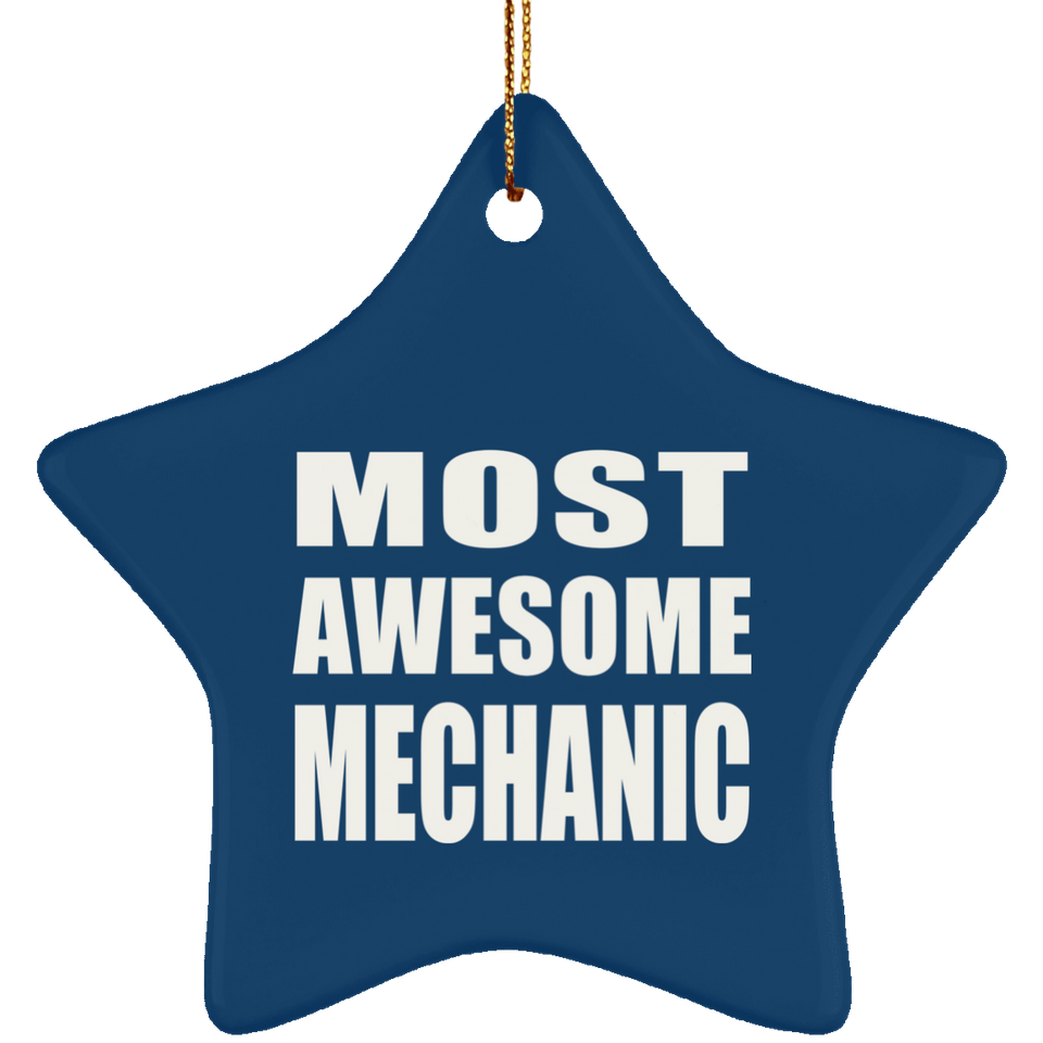 Most Awesome Mechanic - Star Ornament