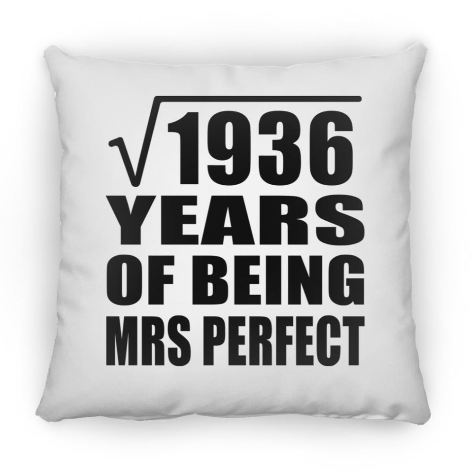 44th Anniversary Square Root of 1936 Years of Mrs Perfect - Throw Pillow