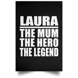 Laura The Mum The Hero The Legend - Poster Portrait