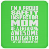 Proud Safety Inspector Mom Of Awesome Daughter - Drink Coaster