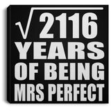 46th Anniversary Square Root of 2116 Years of Mrs Perfect - Canvas Square