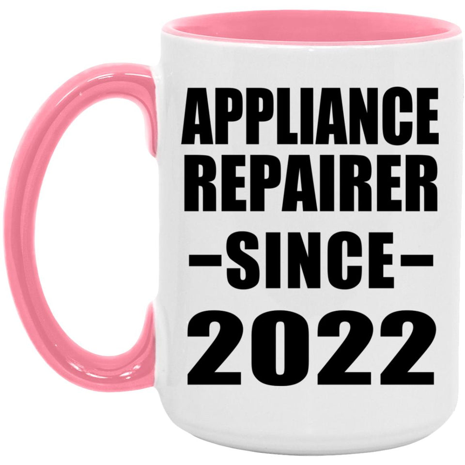 Appliance Repairer Since 2022 - 15oz Accent Mug Pink