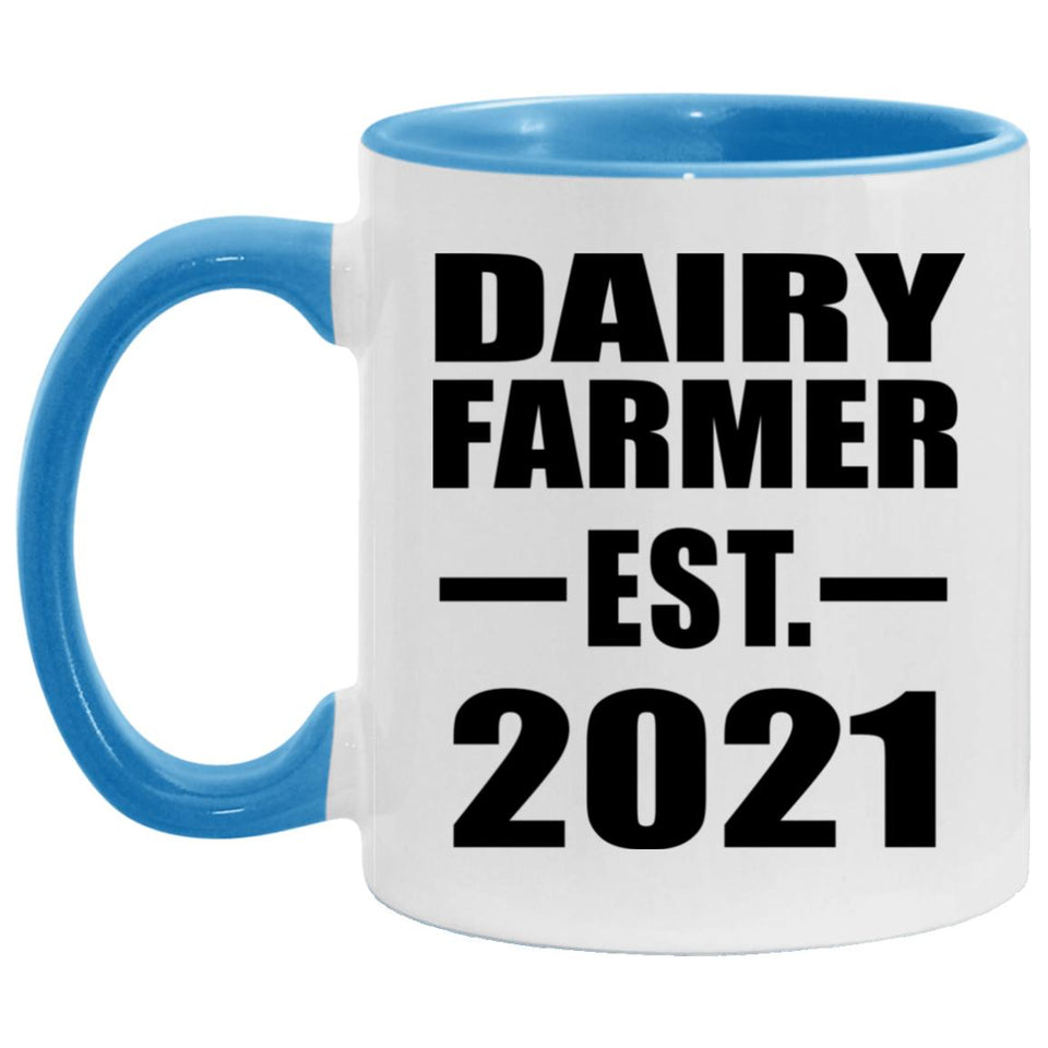 Dairy Farmer Established EST. 2021 - 11oz Accent Mug Blue