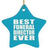 Best Funeral Director Ever - Star Ornament