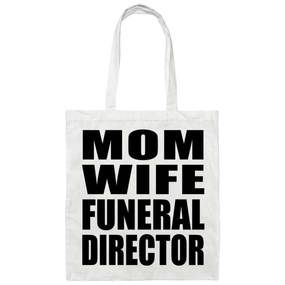Mom Wife Funeral Director - Tote Bag White