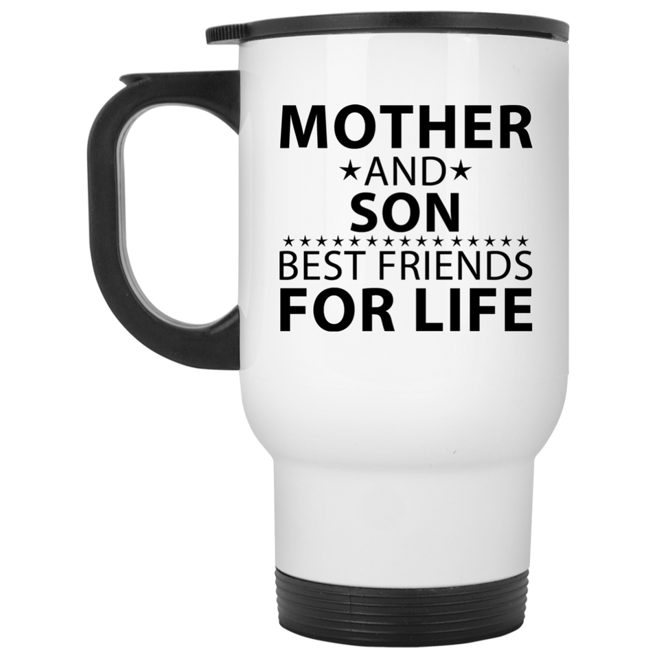 Mother and Son, Best Friends For Life - White Travel Mug