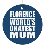 Florence World's Okayest Mum - Circle Ornament