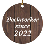 Dockworker Since 2022 - Circle Ornament D