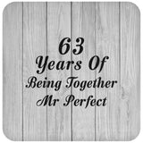 63rd Anniversary 63 Years Of Being Mr Perfect - Drink Coaster F