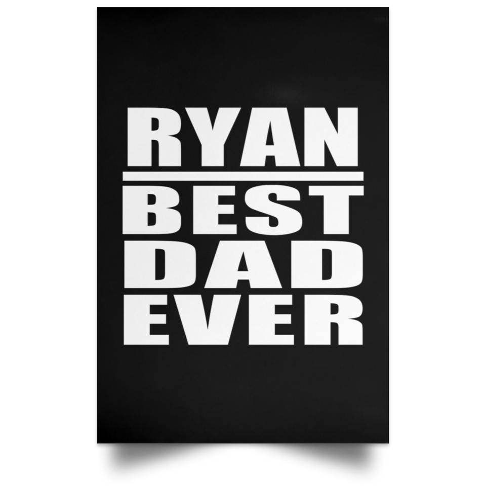 Ryan Best Dad Ever - Poster Portrait