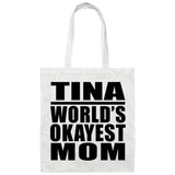 Tina World's Okayest Mom - Tote Bag White