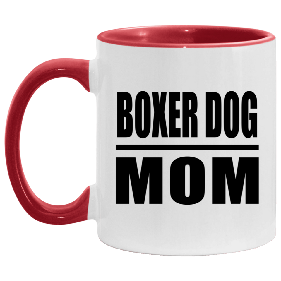 Boxer Dog Mom - 11oz Accent Mug Red