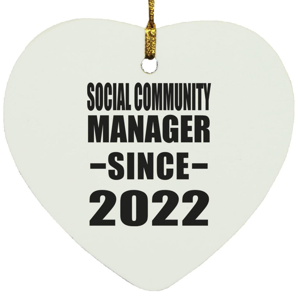 Social Community Manager Since 2022 - Heart Ornament