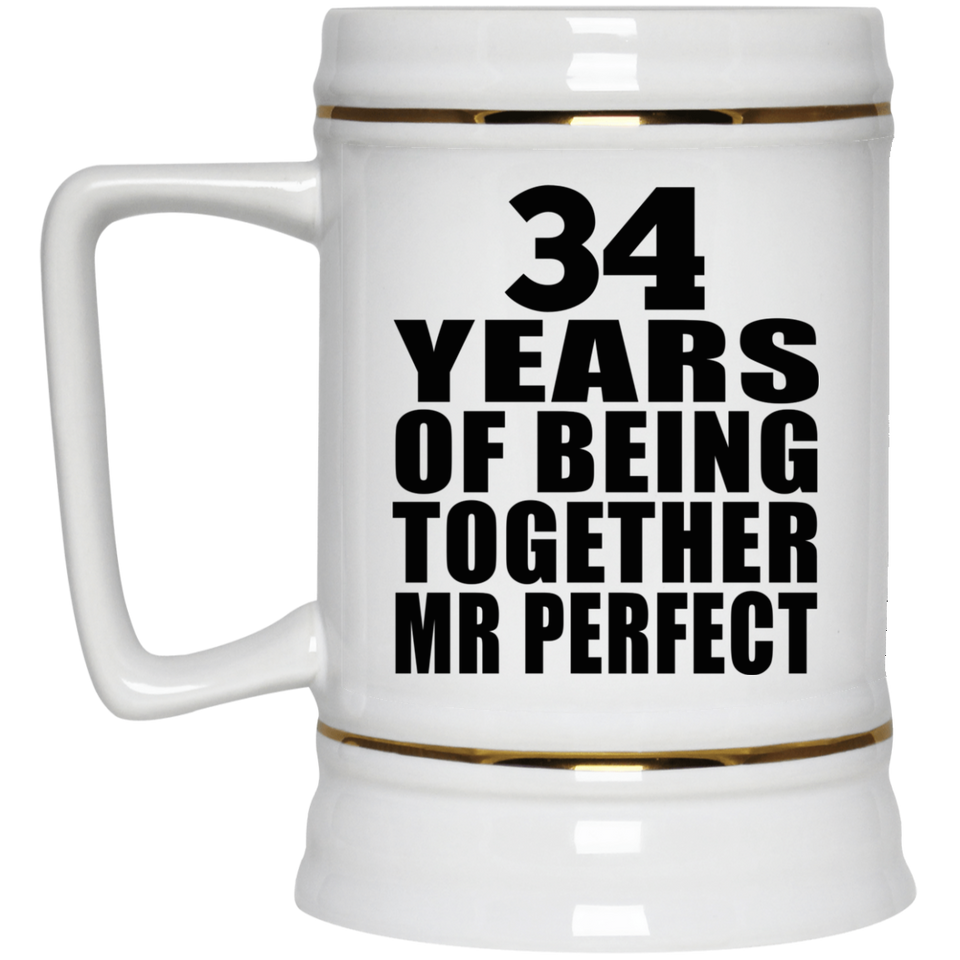 34th Anniversary 34 Years Of Being Mr Perfect - Beer Stein