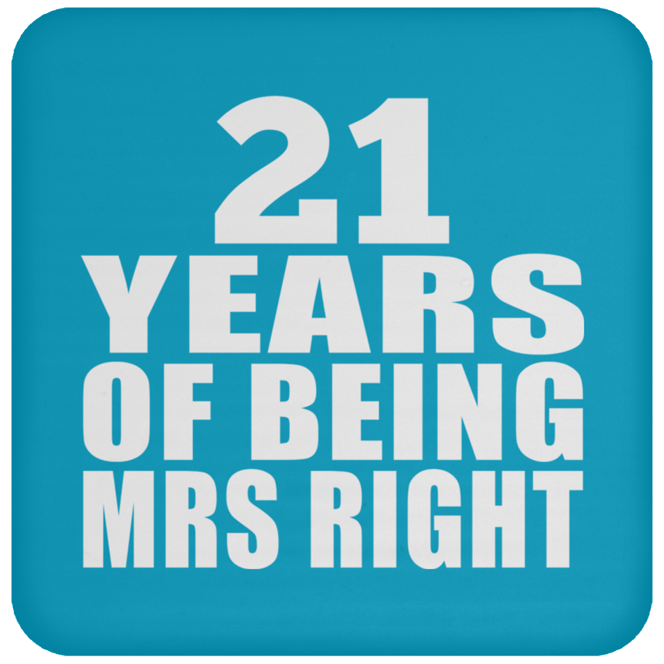 21st Anniversary 21 Years Of Being Mrs Right - Drink Coaster