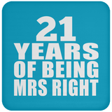 21st Anniversary 21 Years Of Being Mrs Right - Drink Coaster