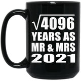 64th Anniversary Square Root of 4096 Years As Mr & Mrs 2021 - 15oz Coffee Mug Black