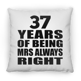 37th Anniversary 37 Years of Being Mrs Always Right - Throw Pillow