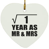 1st Anniversary Square Root of 1 Year As Mr & Mrs - Heart Ornament
