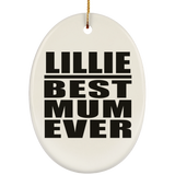 Lillie Best Mum Ever - Oval Ornament