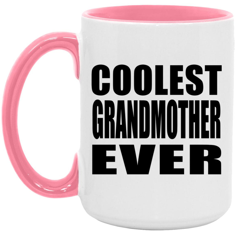 Coolest Grandmother Ever - 15oz Accent Mug Pink