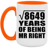 93rd Anniversary Square Root of 8649 Years of Being Mr Right - 15oz Accent Mug Orange