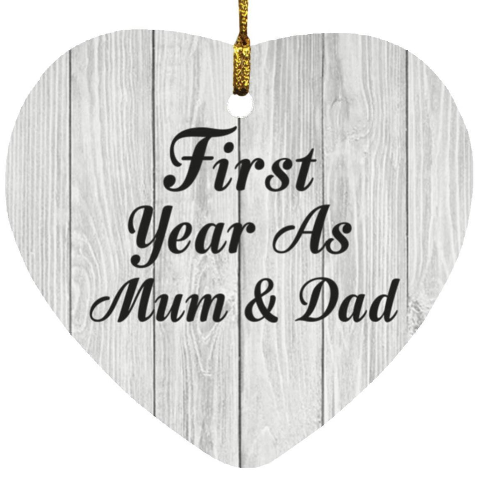 First Year As Mum & Dad - Heart Ornament F