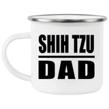 Shih Tzu Dad - 12oz Camping Mug