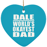 Dale World's Okayest Dad - Heart Ornament