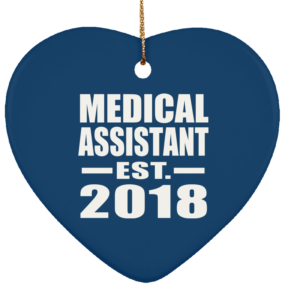 Medical Assistant Established EST. 2018 - Heart Ornament