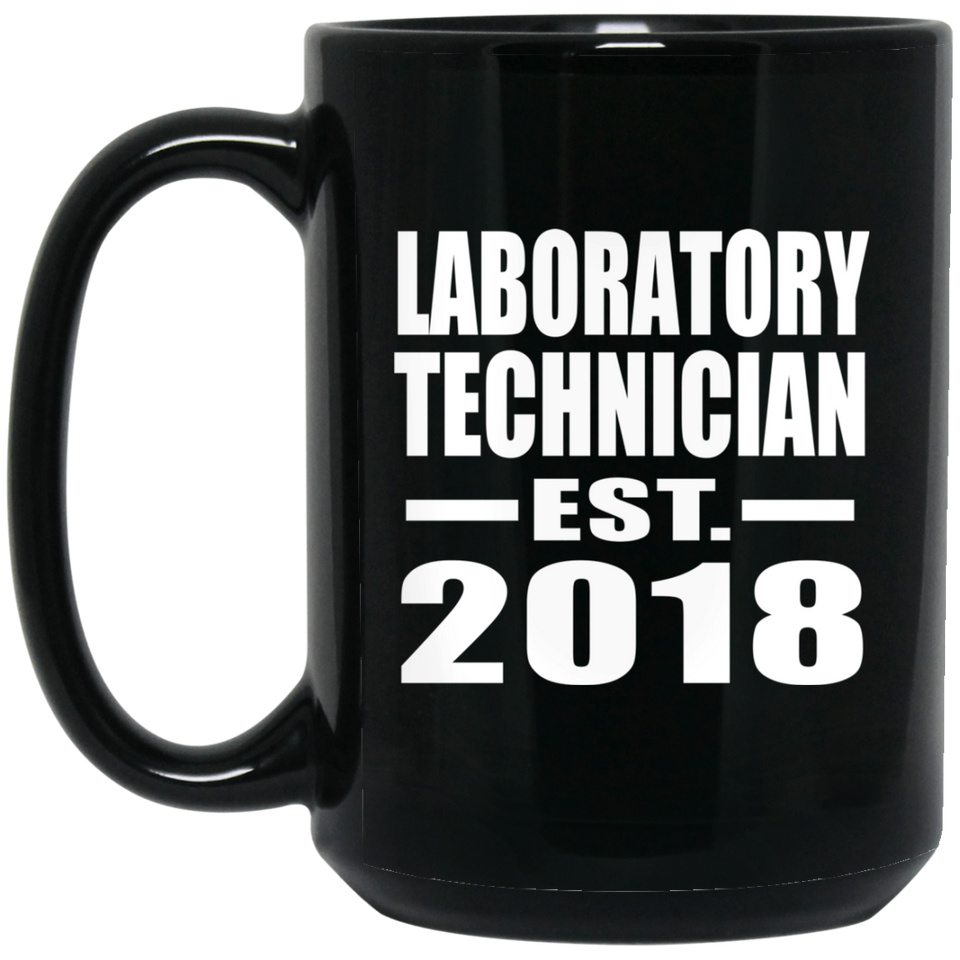 Laboratory Technician Established EST. 2018 - 15 Oz Coffee Mug Black