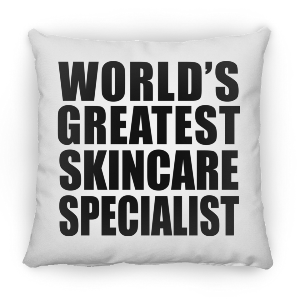World's Greatest Skincare Specialist - Throw Pillow