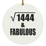 38th Birthday Square Root of 1444 & Fabulous - Circle Ornament