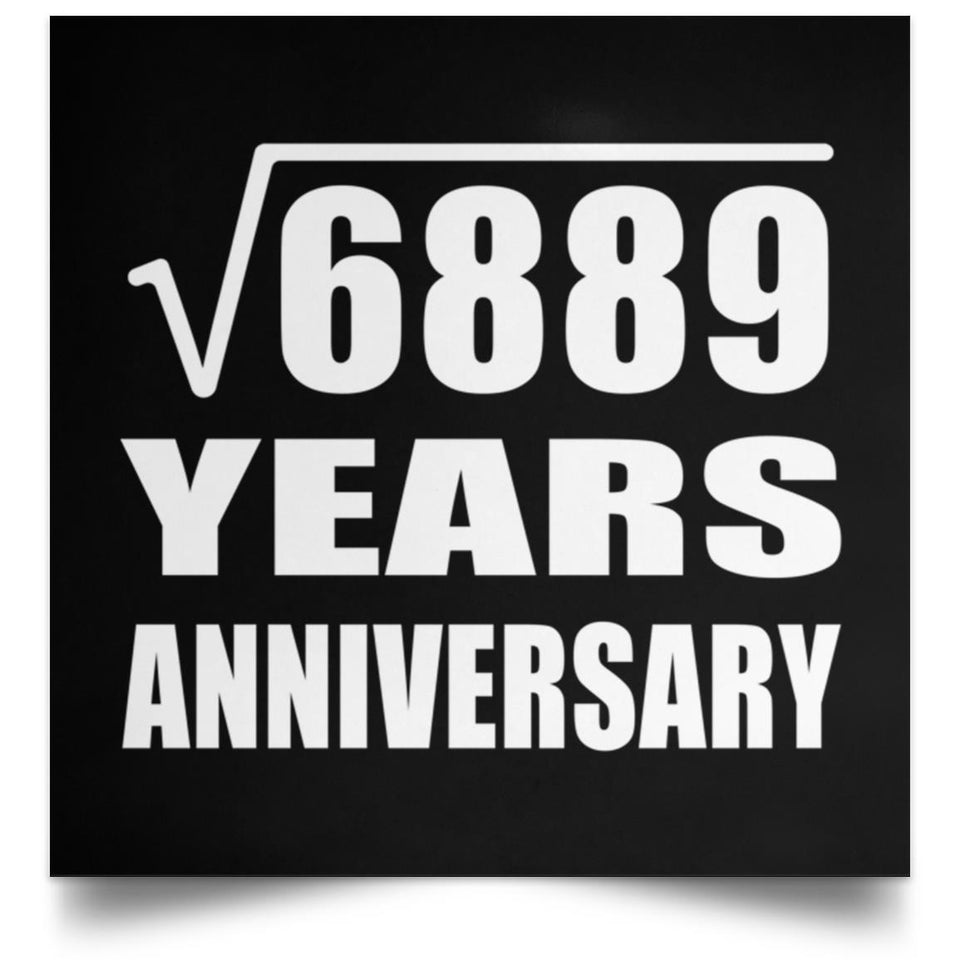83rd Anniversary Square Root of 6889 Years Anniversary - Poster Square