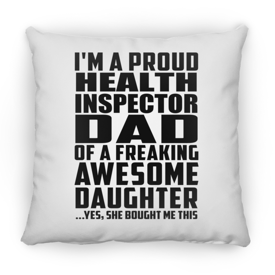 Proud Health Inspector Dad Of Awesome Daughter - Throw Pillow