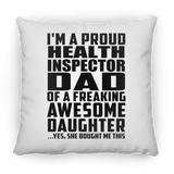 Proud Health Inspector Dad Of Awesome Daughter - Throw Pillow