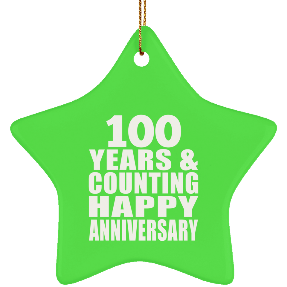 Happy 100th Anniversary 100 Years & Counting - Star Ornament