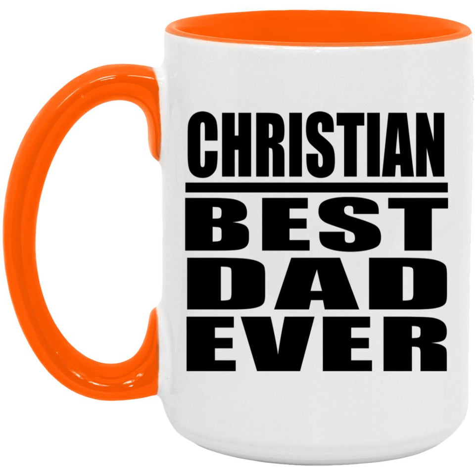 Christian Best Dad Ever - 15oz Accent Mug Orange