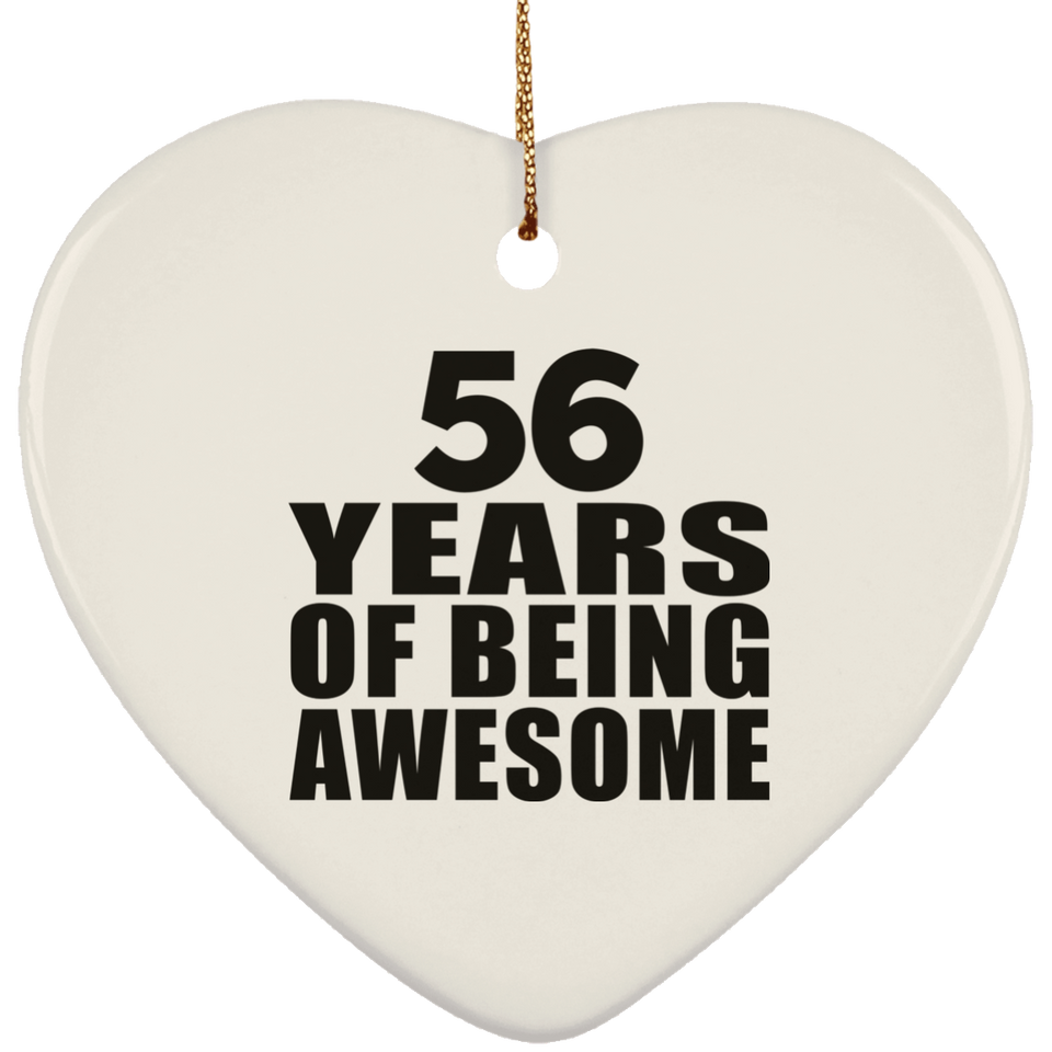 56th Birthday 56 Years Of Being Awesome - Heart Ornament