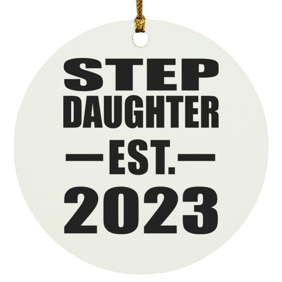 Step Daughter Established EST. 2023 - Circle Ornament